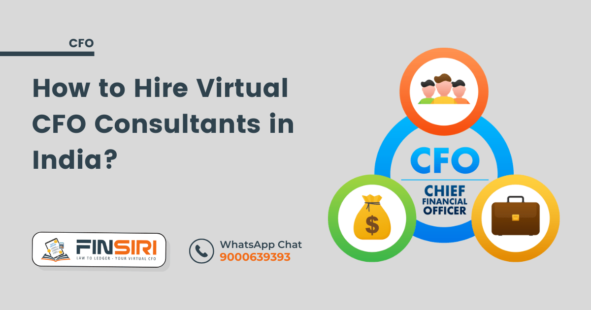 How to Hire Virtual CFO Consultants in India?